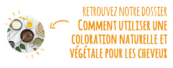 Comment utiliser une coloration naturelle et végétale pour les cheveux