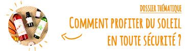 COMMENT PROFITER DU SOLEIL EN TOUTE SÉCURITÉ ?