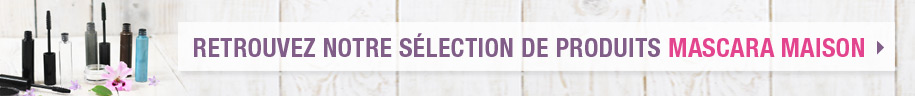 Retrouvez notre sélection mascara maison