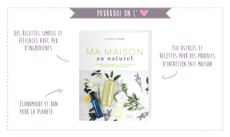 Livre Aroma-Zone Ma maison au naturel