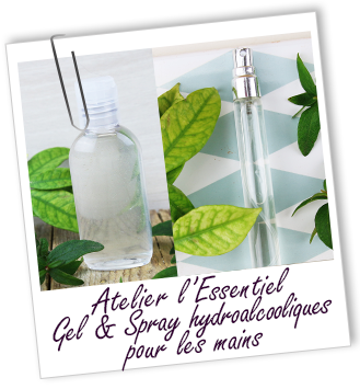 Atelier l'Essentiel - Gel et Spray hydroalcooliques pour les mains