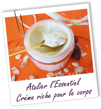 Atelier l'Essentiel - CREME RICHE POUR LE CORPS -185- Aroma-Zone Atelier l'Essentiel - CREME RICHE POUR LE CORPS -185- Aroma-Zone