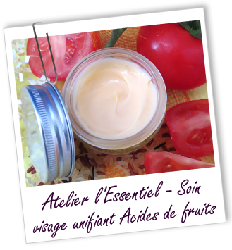 Atelier l'Essentiel - SOIN VISAGE CORRECTEUR ET UNIFIANT AUX ACIDES DE FRUITS -151- Aroma-Zone