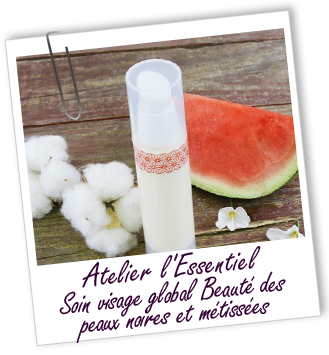 Atelier l'Essentiel - Soin visage global Beauté des peaux noires et métissées - Aroma-Zone