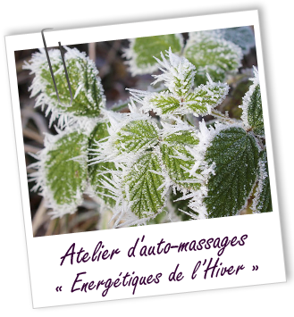 Atelier d'AUTO-MASSAGES AROMATIQUES - Énergétiques de l'hiver - Aroma-Zone