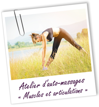 Atelier d'AUTO-MASSAGES AROMATIQUES - Muscles et articulations - Aroma-Zone