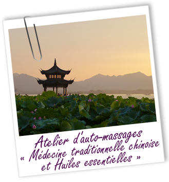 Atelier d'AUTO-MASSAGES AROMATIQUES - Médecine Traditionnelle Chinoise & huiles essentielles - Aroma-Zone