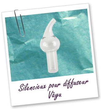 Silencieux pour diffuseur Vâyu et pour diffuseur Inspiration Aroma-Zone Silencieux pour diffuseur Vâyu et pour diffuseur Inspiration Aroma-Zone