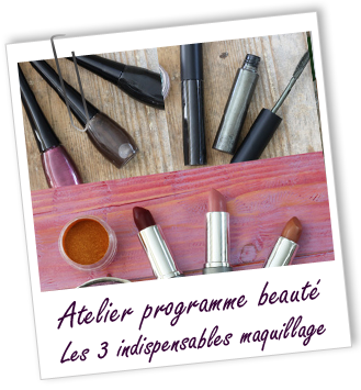 Atelier Programme beauté - Mes 3 indispensables maquillage- Aroma-Zone Atelier Programme beauté - Mes 3 indispensables maquillage- Aroma-Zone