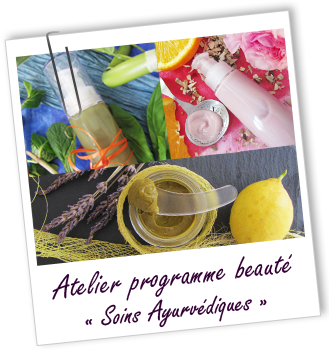 Atelier Programme beauté - SOINS AYURVÉDIQUES POUR UNE PEAU LISSE, UNIFIÉE, SANS DÉFAUT -108-109-110- Aroma-Zone