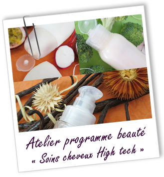 Atelier Programme beauté - Soins cheveux High tech -225-226-227- Aroma-Zone