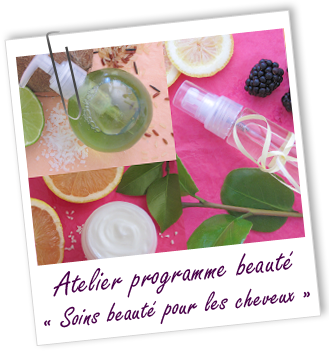 Atelier Programme beauté - SOINS BEAUTÉ POUR LES CHEVEUX -114-115-118- Aroma-Zone