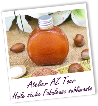 ATELIERS AZ TOUR - Huile sèche Fabuleuse sublimante