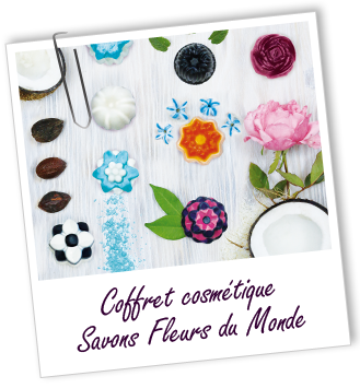 Coffret cosmétique maison - Savons fleurs du Monde
