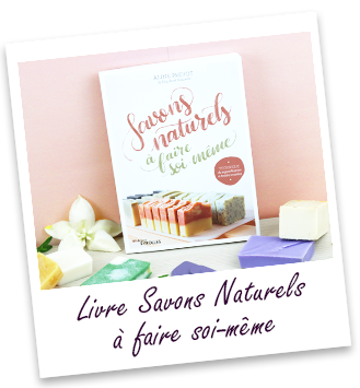 Livre Savons naturels à faire soi-même d'Aroma-Zone Livre Savons naturels à faire soi-même d'Aroma-Zone
