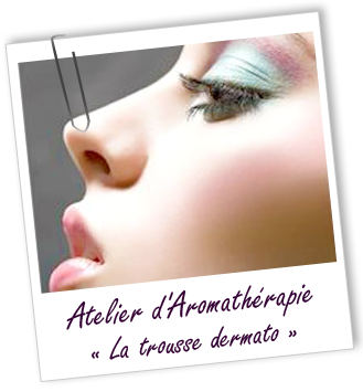 Atelier d'Aromathérapie familiale - LA TROUSSE DERMATO Aroma-Zone