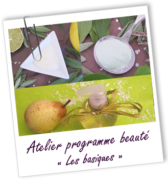 Atelier Programme beauté - LES BASIQUES -133-134-135- Aroma-Zone