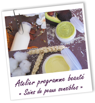 Atelier Programme beauté - ROUTINE BEAUTé SOINS DES PEAUX SENSIBLES, INTOLÉRANTES ET ATOPIQUES -137-138-139- Aroma-Zone